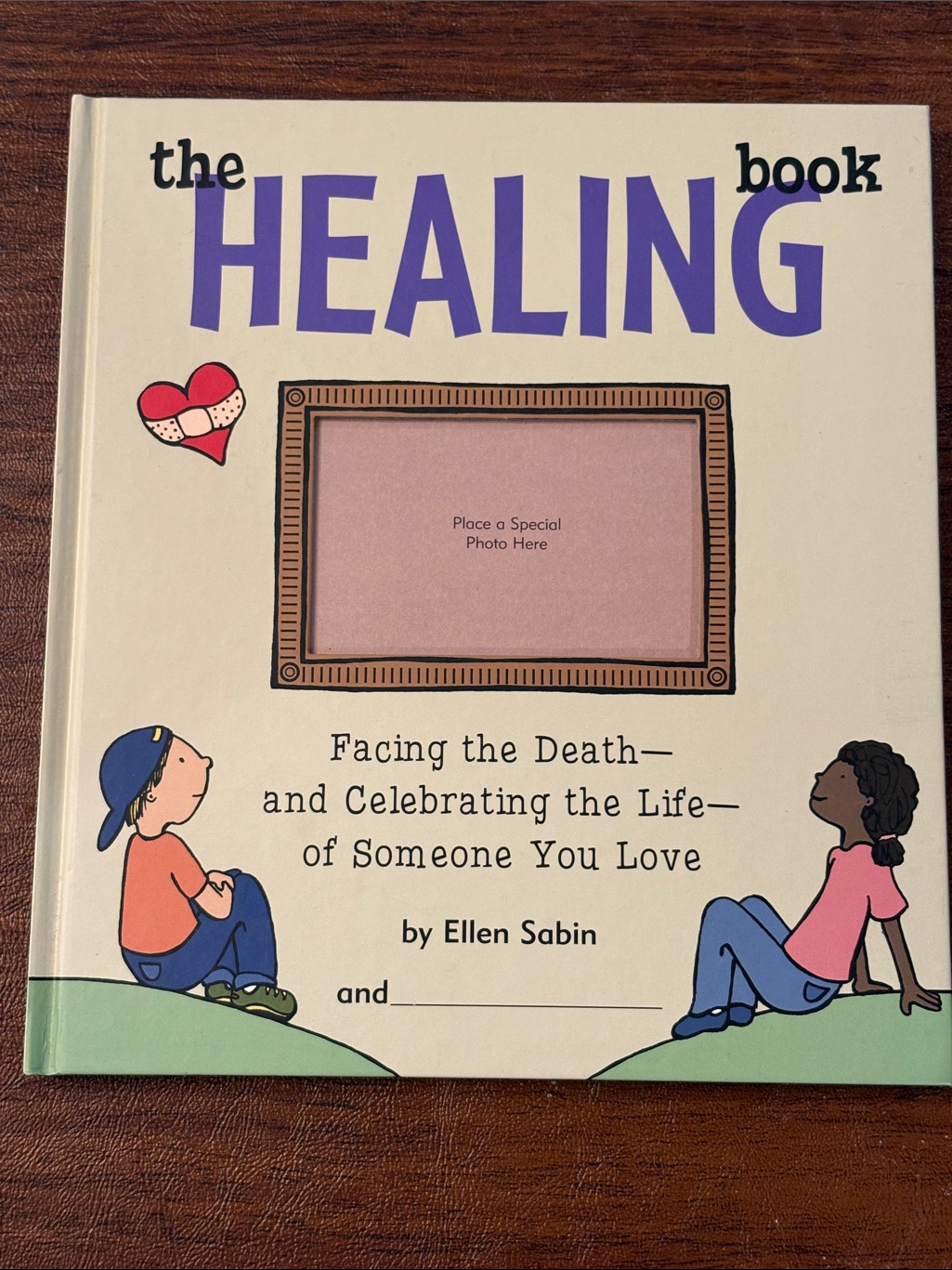 The Healing Book By Ellen Sabin. Helping Kids With The Loss Of A Loved One.